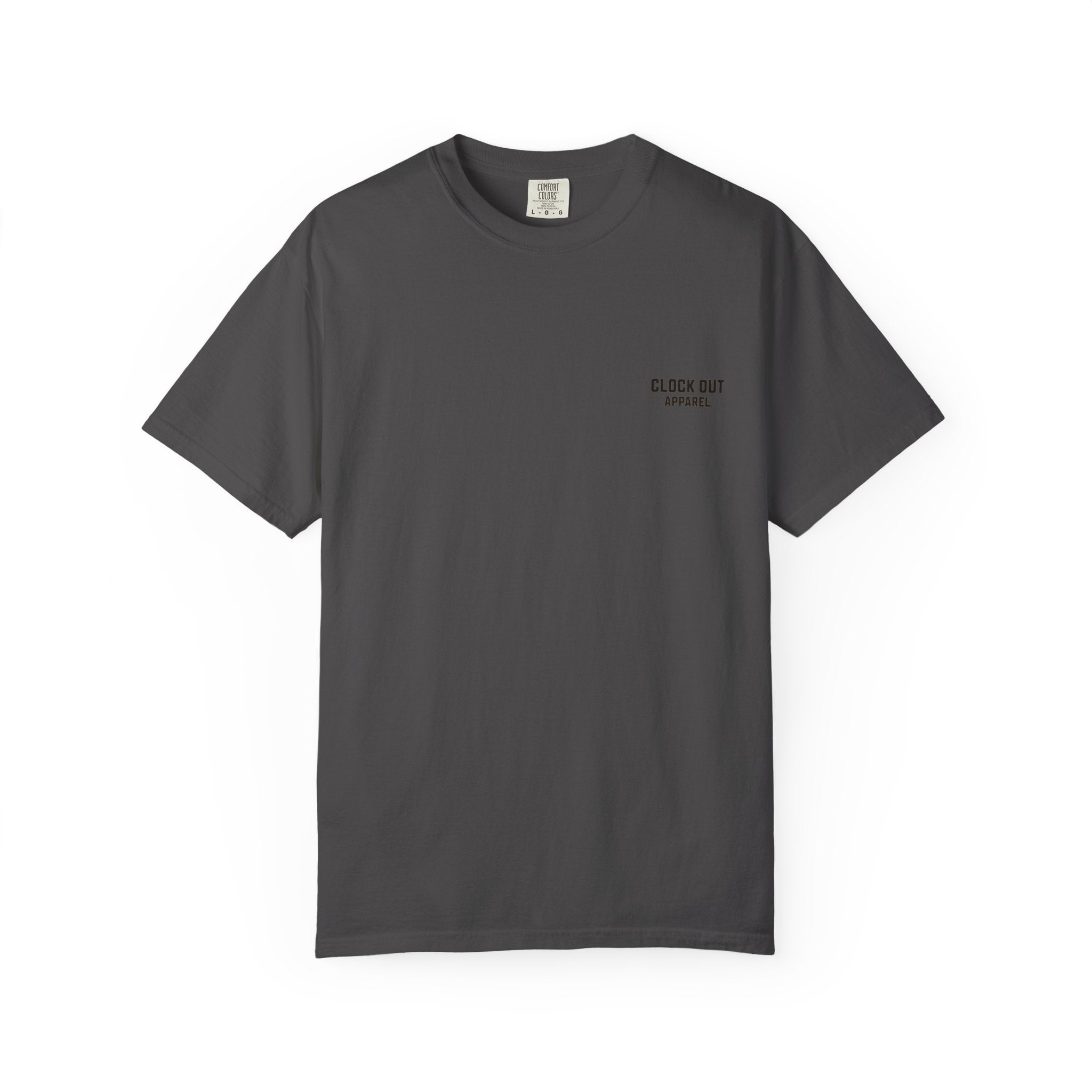 Clock Out T-Shirt — "Clock Out Apparel" Back Graphic (Different Jobs, Same Goal)