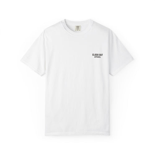 Clock Out T-Shirt — "Clock Out Apparel" Back Graphic (Different Jobs, Same Goal)