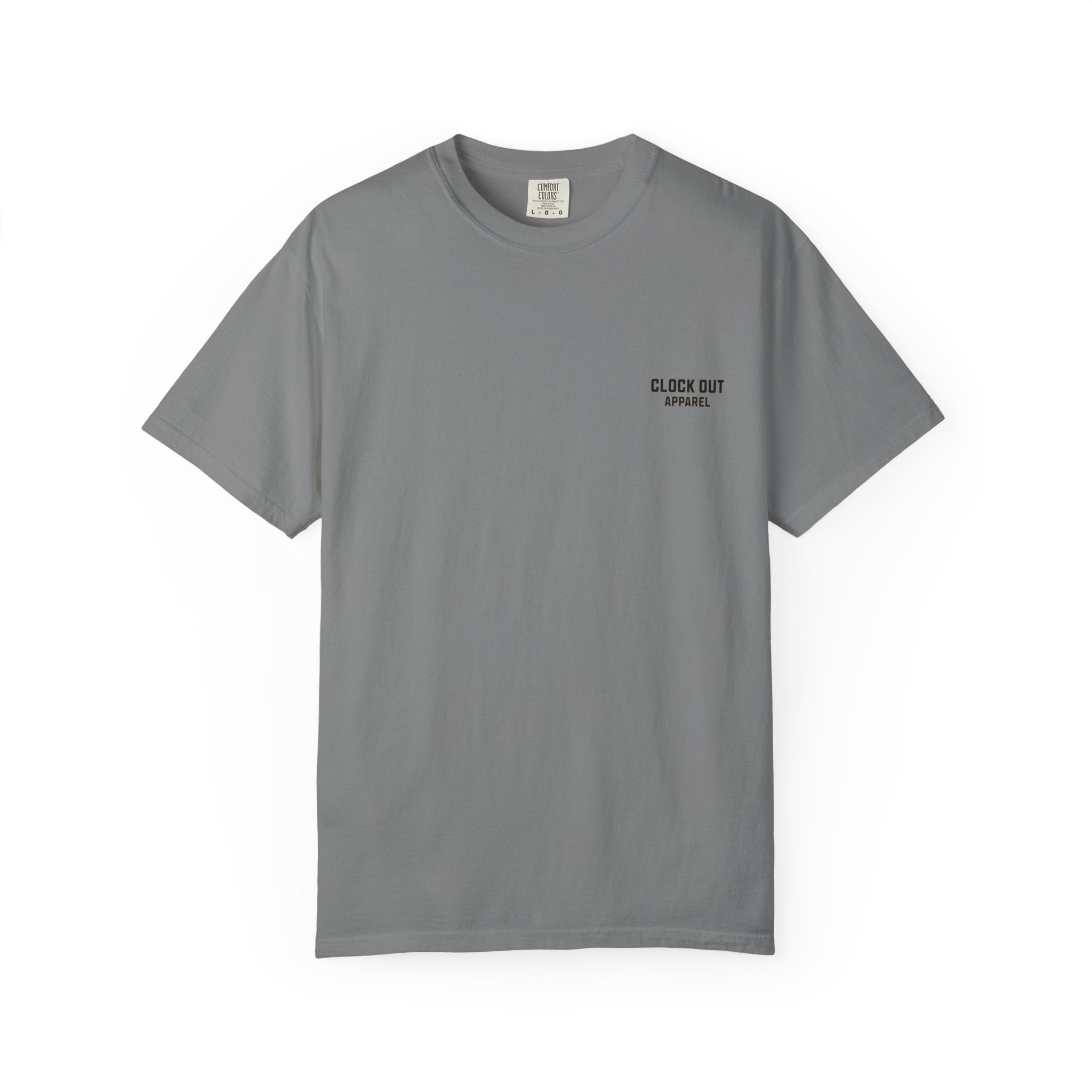 Clock Out T-Shirt — "Clock Out Apparel" Back Graphic (Different Jobs, Same Goal)