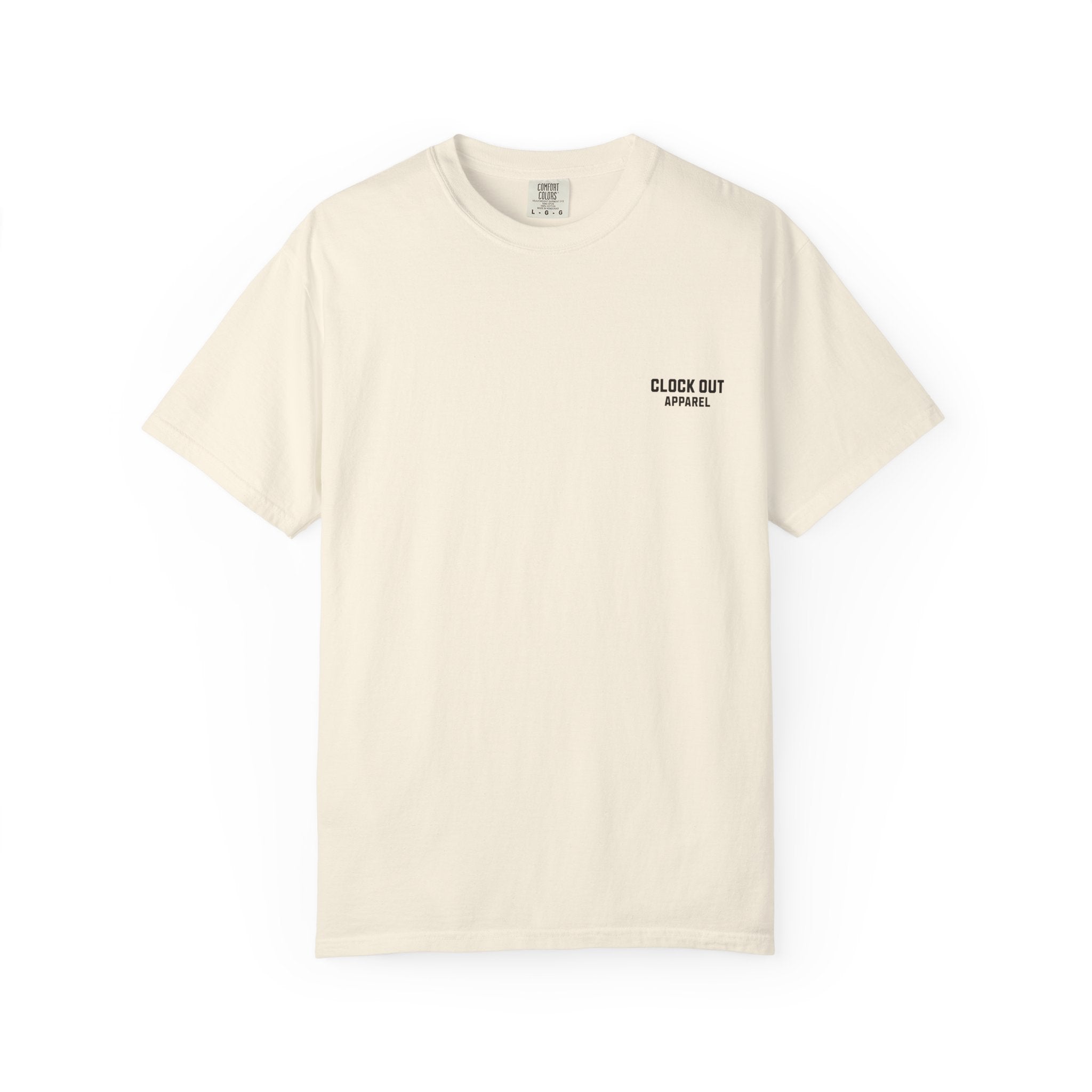 Clock Out T-Shirt — "Clock Out Apparel" Back Graphic (Different Jobs, Same Goal)