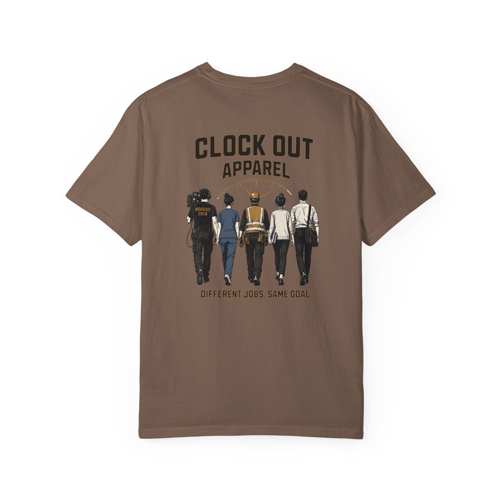 Clock Out T-Shirt — "Clock Out Apparel" Back Graphic (Different Jobs, Same Goal)