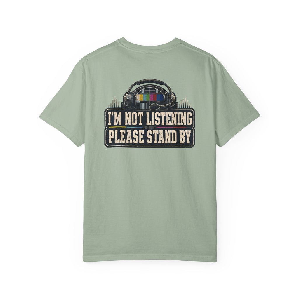 I'm Not Listening Please Stand By T-Shirt — Retro TV Test Pattern Graphic Tee