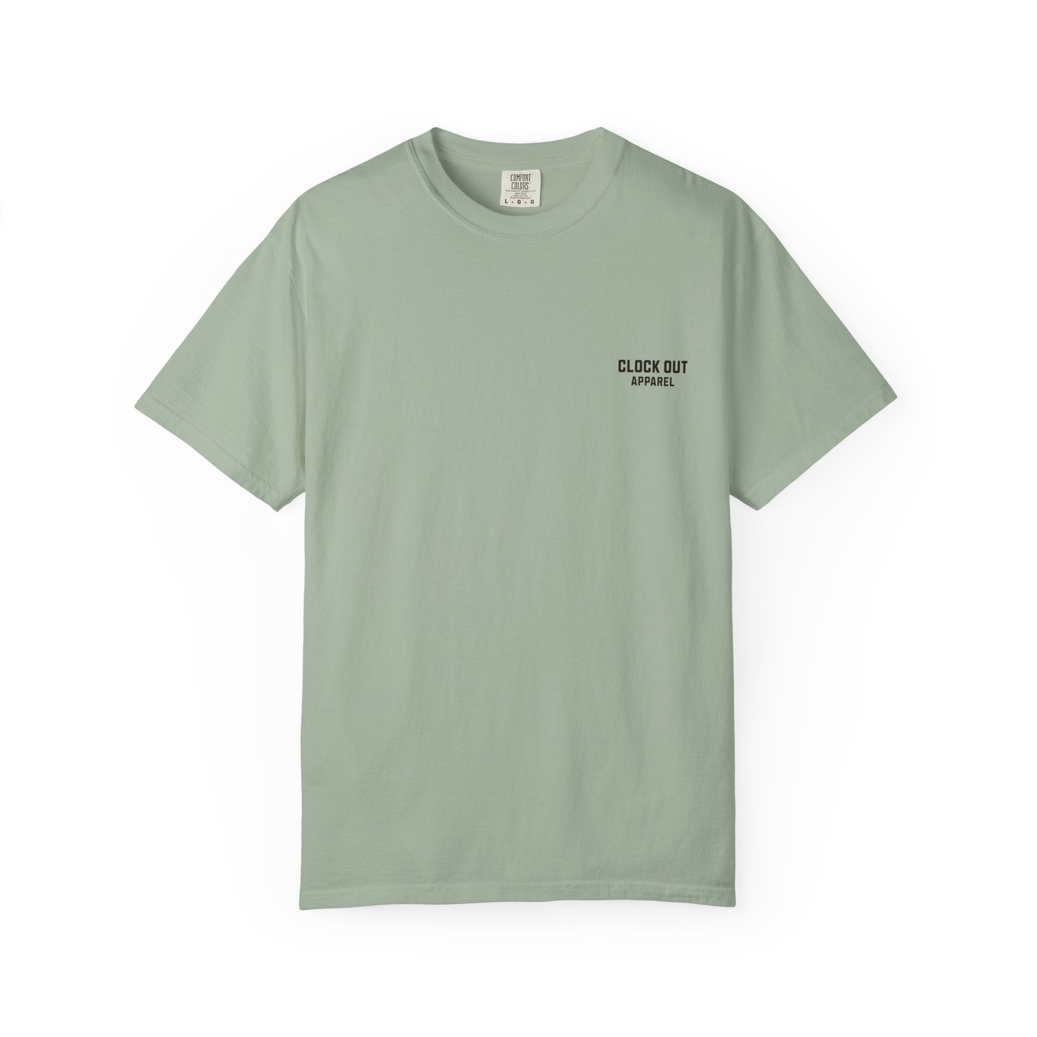 Clock Out T-Shirt — "Clock Out Apparel" Back Graphic (Different Jobs, Same Goal)