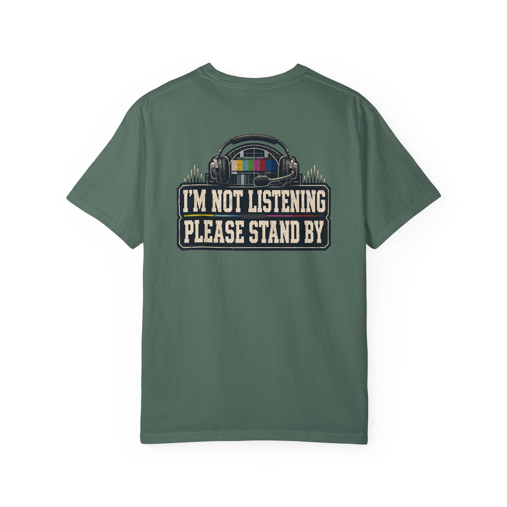 I'm Not Listening Please Stand By T-Shirt — Retro TV Test Pattern Graphic Tee