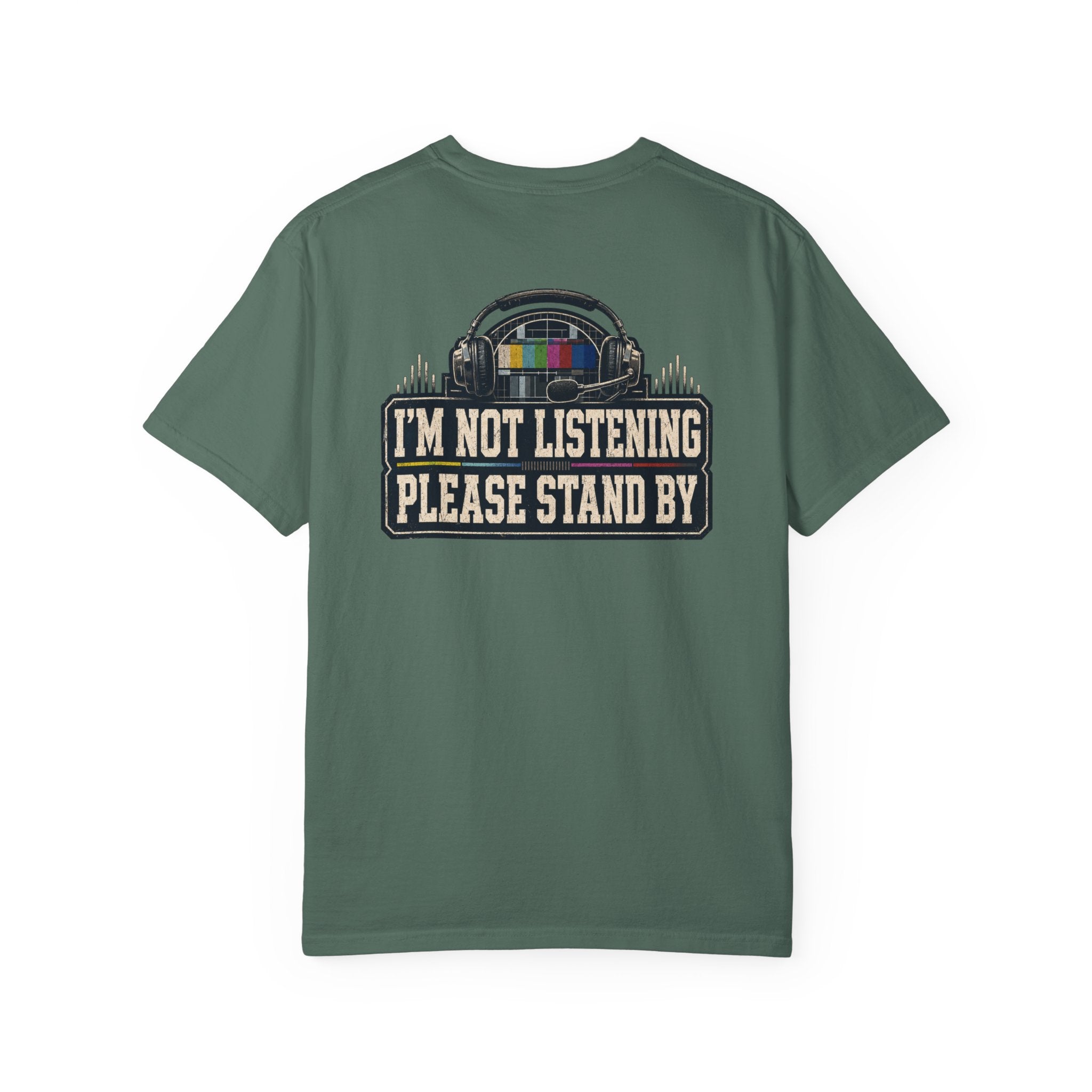 I'm Not Listening Please Stand By T-Shirt — Retro TV Test Pattern Graphic Tee